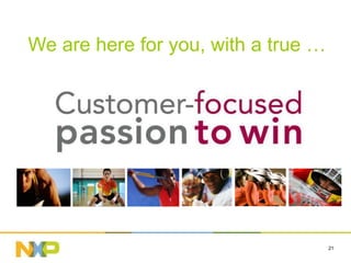 We are here for you, with a true …




                                     21
 