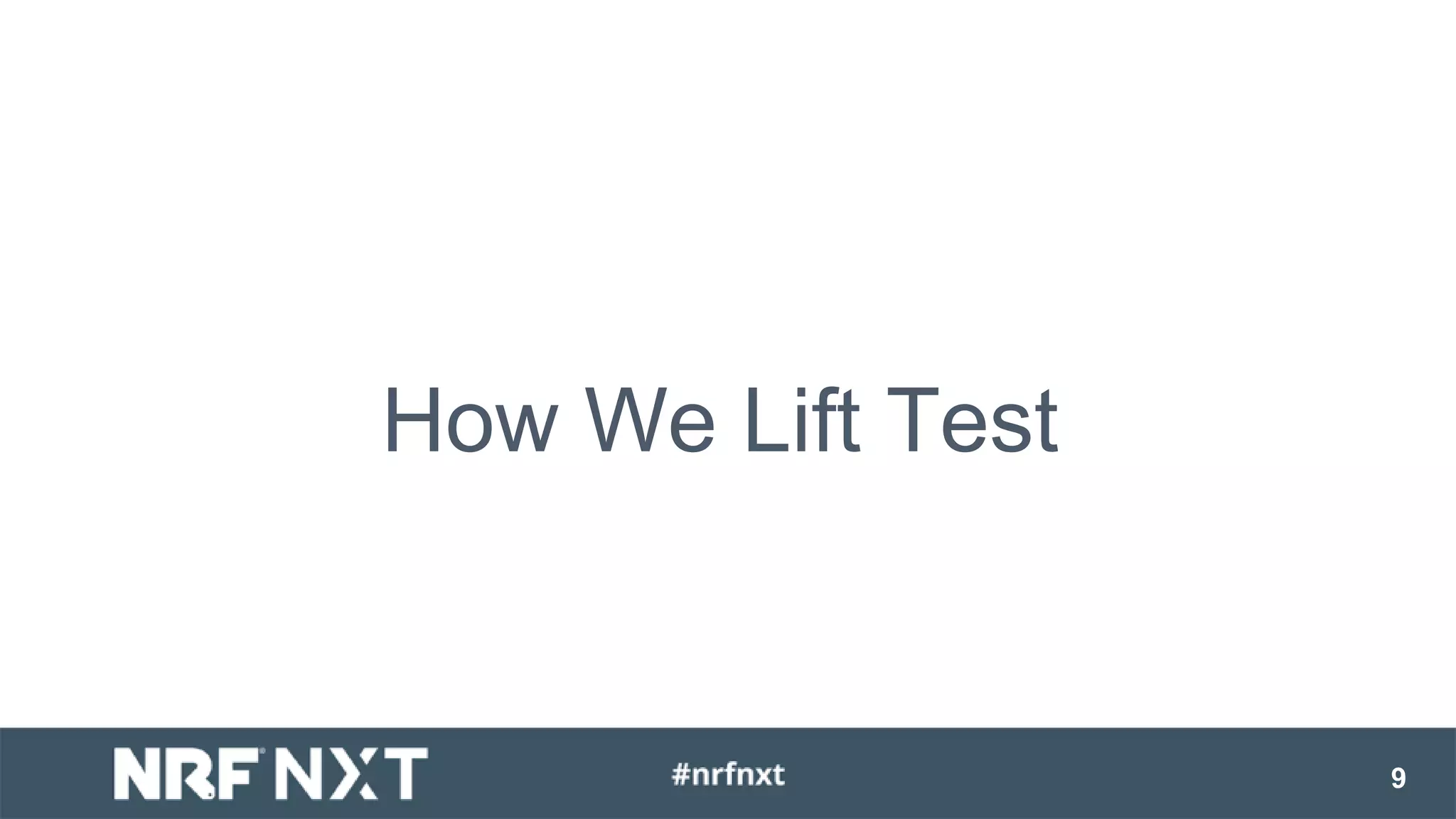 How We Lift Test
9
 