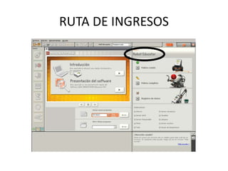 RUTA DE INGRESOS