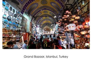 Grand Bazaar, Istanbul, Turkey
 