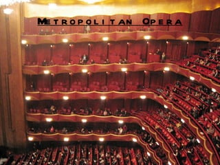 Metropolitan Opera 