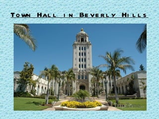 Town Hall in Beverly Hills 