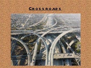 Crossroads 
