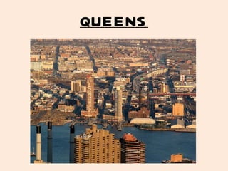 QUEENS 