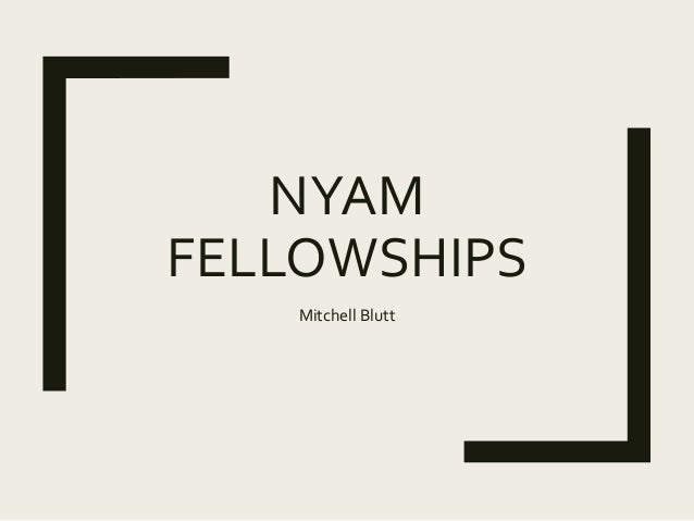 nyam fellowships mitchell blutt mitchell blutt