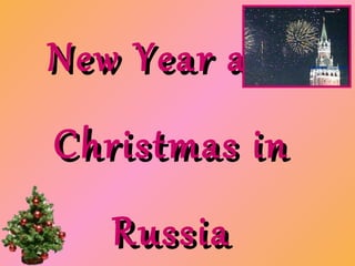New Year and Christmas in Russia 