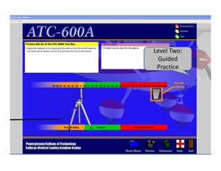 Level Two: 
 Guided 
 Practice
 