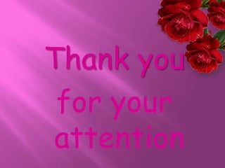 Thank you
for your
attention
 