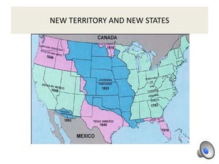 NEW TERRITORY AND NEW STATES
 