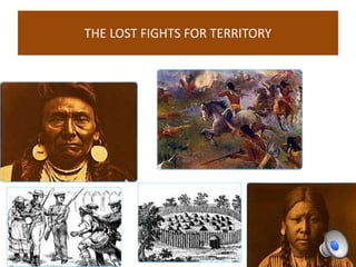 THE LOST FIGHTS FOR TERRITORY
 