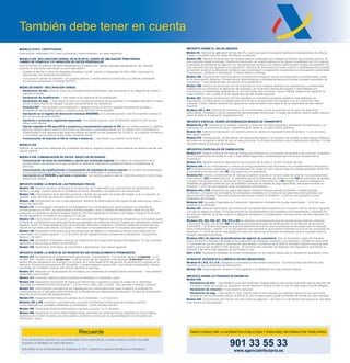 También debe tener en cuenta
MODELO 01/01C. CERTIFICADOS
Para solicitar certiﬁcados (01C para contratistas y subcontratistas): sin plazo especíﬁco.
MODELO 030. DECLARACIÓN CENSAL DE ALTA EN EL CENSO DE OBLIGADOS TRIBUTARIOS,
CAMBIO DE DOMICILIO Y/O VARIACIÓN DE DATOS PERSONALES
Para comunicar la variación de datos identiﬁcativos, el estado civil, solicitar etiquetas identiﬁcativas, etc. Además,
quienes no desarrollen actividades económicas podrán:
• Solicitar el alta en el censo de obligados tributarios o el NIF cuando no dispongan de DNI o NIE y participen en
operaciones con trascendencia tributaria.
• Comunicar el cambio de domicilio: con carácter general, 3 meses desde el cambio (los que realicen actividades
económicas presentarán el modelo 036/037).
MODELOS 036/037. DECLARACIÓN CENSAL
• Declaración de alta: antes de iniciar las correspondientes actividades o del nacimiento de la obligación de retener o
ingresar a cuenta.
• Declaración de modiﬁcación: 1 mes desde el día siguiente de la modiﬁcación.
• Declaración de baja: 1 mes desde el cese o la cancelación efectiva de los asientos en el Registro Mercantil. 6 meses
desde el fallecimiento del obligado tributario (la presentarán los herederos).
• Solicitud NIF: mes siguiente a la constitución o establecimiento en territorio español de personas jurídicas y
entidades sin personalidad jurídica, y siempre antes del inicio de la actividad.
• Inscripción en el registro de devolución mensual (REDEME): con carácter general, mes de noviembre anterior al
año en que deban surtir efectos.
• Opciones o renuncias a regímenes especiales: con carácter general, mes de diciembre anterior al año en que
deban surtir efectos.
• Opción sujeción al IVA para 2014 y sucesivos y comunicación sujeción al IVA por los sujetos pasivos en régimen
agrícola, sujetos pasivos exentos sin derecho a deducción y personas jurídicas que no actúen como empresarios o
profesionales si sus adquisiciones intracomunitarias de bienes no han superado los 10.000 €: en cualquier momento y
1 mes desde que se alcanza dicho límite, respectivamente.
• Comunicación de sujeción al IVA en ventas a distancia: 1 mes desde que superen los 35.000 €.
MODELO 038
Relación de operaciones realizadas por entidades inscritas en registros públicos: mensualmente se declaran las del mes
natural anterior.
MODELO 039. COMUNICACIÓN DE DATOS. GRUPO DE ENTIDADES
• Comunicación de inicio de actividades y opción por la prorrata especial: en el plazo de presentación de la
autoliquidación del periodo en el que comience la realización habitual de entregas de bienes o prestaciones de
servicios.
• Comunicación de modiﬁcaciones o incorporación de entidades de nueva creación: en el plazo de presentación
de la autoliquidación del periodo en que se produzca la modiﬁcación o incorporación.
• Inscripción en el REDEME y opciones o renuncias: con carácter general, mes de diciembre anterior al año en que
deban surtir efectos.
IMPUESTO SOBRE LA RENTA DE LAS PERSONAS FÍSICAS
Modelo 140. Solicitud de abono anticipado de la deducción por maternidad y de comunicación de variaciones que
afecten a su pago: cuando opte por la modalidad de abono anticipado o se produzcan las variaciones.
Modelo 145. Comunicación de la situación personal y familiar del perceptor de rentas del trabajo, o de su variación, al
pagador: antes del inicio de cada año natural o al inicio de la relación.
Modelo 146. Pensionistas con dos o más pagadores. Solicitud de determinación del importe de las retenciones: enero y
febrero de cada año.
Modelo 147. Comunicación voluntaria de los trabajadores por cuenta ajena que vayan a adquirir la condición de
contribuyentes por el IRPF, por desplazarse a territorio español, para la práctica de retenciones: desde los 30 días
anteriores a la entrada en territorio español hasta los 183 días siguientes al comienzo del trabajo o hasta el 30 de junio
del año siguiente si el comienzo es posterior al 2 de julio.
Modelo 149. Comunicación de la opción, renuncia y exclusión del Régimen especial de tributación por el Impuesto sobre
la Renta de no Residentes por personas físicas que adquieran su residencia ﬁscal en España por desplazarse a territorio
español. Opción: 6 meses desde el inicio de la actividad. Renuncia: noviembre y diciembre anteriores al inicio del año
natural en que deba surtir efectos. Exclusión: 1 mes desde el incumplimiento de los requisitos para aplicar el régimen.
Modelo 156. Declaración informativa anual de cotizaciones de aﬁliados y mutualistas a efectos de la deducción por
maternidad, con carácter general: 1 a 31 de enero del año siguiente al que corresponda la declaración. Excepciones
hasta el 1 de abril.
Modelo 185. Declaración informativa mensual de cotizaciones de la Seguridad Social y Mutualidades: 10 días naturales
siguientes al mes al que se reﬁera la información.
Modelo 186. Declaración informativa de nacimientos y defunciones: mes natural siguiente.
IMPUESTO SOBRE LA RENTA DE NO RESIDENTES SIN ESTABLECIMIENTO PERMANENTE
Modelo 210. No residentes sin establecimiento permanente. Autoliquidación. Con carácter general: a ingresar 1 a 20
de abril, julio, octubre y enero. Cuota cero 1 a 20 de enero del año siguiente al de devengo. A devolver desde el 1 de
febrero del año siguiente al de devengo y en el plazo de 4 años desde el ﬁn del período de declaración e ingreso de la
retención. Rentas de transmisiones de inmuebles: 3 meses habiendo transcurrido 1 mes desde la transmisión. Rentas
imputadas de inmuebles urbanos: año natural siguiente al devengo.
Modelo 211. Retención en la adquisición de inmuebles a no residentes sin establecimiento permanente: 1 mes desde la
transmisión del inmueble.
Modelo 213. Gravamen especial sobre inmuebles de entidades no residentes: enero.
Modelo 216. Declaración-documento de ingreso de retenciones e ingresos a cuenta de rentas de no residentes
obtenidas sin establecimiento permanente: 1 a 20 de enero, abril, julio y octubre. Para grandes empresas, mensual.
Modelo 247. Comunicación voluntaria de los trabajadores por cuenta ajena que vayan a adquirir la condición de
contribuyentes por el Impuesto sobre la Renta de no Residentes por desplazarse al extranjero: el plazo de presentación
depende de la duración del desplazamiento.
Modelo 291. Declaración informativa de cuentas de no residentes: 1 a 31 de enero.
Modelos 294 y 295. Acciones y participaciones, y posición inversora en instituciones de inversión colectiva
comercializadas por entidades residentes en el extranjero: primer trimestre del año.
Modelo 296. Declaración anual de retenciones e ingresos a cuenta: 1 a 31 de enero.
Modelo 299. Declaración anual de determinadas rentas obtenidas por personas físicas residentes en otros Estados
miembros de la Unión Europea y en otros países y territorios con los que se haya establecido un intercambio de
información: marzo.
IMPUESTO SOBRE EL VALOR AÑADIDO
Modelo 04. Solicitud de aplicación del tipo del 4% a vehículos para el transporte habitual de discapacitados en silla de
ruedas o movilidad reducida: antes de adquirir el vehículo.
Modelo 308. Solicitud de devolución por sujetos pasivos ocasionales por entregas de medios de transporte nuevos: 30
días naturales desde la entrega. Solicitud de devolución por sujetos pasivos en el régimen simpliﬁcado del IVA y ejerzan
la actividad de transporte de viajeros o de mercancías por carretera, por adquirir determinados medios de transporte: 20
días naturales del mes siguiente a su adquisición. Solicitud de devolución por entes públicos o establecimientos privados
de carácter social en la adquisición de bienes que se entreguen a organismos reconocidos que los exportan (actividades
humanitarias, caritativas o educativas): 3 meses desde su entrega.
Modelo 309. Adquisiciones intracomunitarias de medios de transporte nuevos (no empresarios y profesionales): antes
de la matriculación deﬁnitiva. Procedimientos administrativos o judiciales de ejecución forzosa (excepto transmisión de
inmuebles): 1 mes desde el pago del importe de la adjudicación.
Modelo 360. Solicitud de devolución del IVA soportado en otros Estados miembros por empresarios y profesionales
establecidos en el territorio de aplicación del impuesto y en el territorio peninsular español e Islas Baleares por
empresarios y profesionales establecidos en la Comunidad, Islas Canarias, Ceuta o Melilla: desde el día siguiente de
cada trimestre o año y hasta el 30 de septiembre del año natural siguiente.
Modelo 361. Solicitud de devolución del IVA soportado en el territorio peninsular español e Islas Baleares por
empresarios y profesionales no establecidos en el territorio de aplicación del impuesto ni en la Comunidad, Islas
Canarias, Ceuta o Melilla: desde el día siguiente de cada trimestre o año hasta el 30 de septiembre del año natural
siguiente.
Modelos 362 y 363. Solicitud de reembolso y de reconocimiento previo de exención en el marco de relaciones
diplomáticas, consulares y de los organismos internacionales reconocidos: 6 meses tras ﬁnalizar cada trimestre natural y
antes de realizar la operación, respectivamente.
IMPUESTO ESPECIAL SOBRE DETERMINADOS MEDIOS DE TRANSPORTE
Modelos 05 y 06. Solicitud de no sujeción, exención y reducción de base imponible y declaración de exenciones y no
sujeciones sin reconocimiento previo, respectivamente: antes de la matriculación deﬁnitiva.
Modelo 568. Solicitud de devolución por reventa y envío de medios de transporte fuera del territorio: 1 a 20 de enero,
abril, julio y octubre.
Modelo 576. Autoliquidación. Se declararán las operaciones sujetas y no exentas: tras solicitar la matriculación deﬁnitiva
del medio de transporte y antes de que se haya producido. Si el hecho imponible no es la matriculación deﬁnitiva: 15 días
naturales desde el devengo del impuesto.
IMPUESTOS ESPECIALES DE FABRICACIÓN
Modelo 511. Relación mensual de notas de entrega de productos con el impuesto devengado a tipo reducido, expedidos
por el procedimiento de ventas en ruta: 5 días hábiles siguientes a la ﬁnalización del mes al que corresponde la
información.
Modelo 512. Relación anual de destinatarios de productos de la tarifa 2ª: primer trimestre del año.
Modelos 540 de los comprobantes y recibos de entrega expedidos para documentar los avituallamientos a aeronaves y
541 a embarcaciones, realizadas por el procedimiento de ventas en ruta y de las notas de entrega expedidas dentro del
procedimiento de venta en ruta, NE: mes siguiente a su expedición.
Modelos 542 recibos y comprobantes de entrega expedidos durante un trimestre para documentar los avituallamientos
a aeronaves y 543 a embarcaciones, no realizados por el procedimiento de ventas en ruta; 546 de suministro de gasóleo
marcado a embarcaciones con devolución del Impuesto sobre Hidrocarburos y 547 relación de abonos realizados a
detallistas de gasóleo boniﬁcado por las entidades emisoras de medios de pago especíﬁcos, efectuados durante un
trimestre: 1 al 20 del mes siguiente al de la ﬁnalización del trimestre.
Modelos 544 y 545. Relaciones de pagos efectuados mediante cheques-gasóleo boniﬁcado y tarjetas-gasóleo
boniﬁcado y la relación de suministros de carburantes realizados en el marco de las relaciones internacionales con
devolución del Impuesto sobre Hidrocarburos efectuados durante un trimestre: 1 al 20 del mes siguiente al de la
ﬁnalización del trimestre.
Modelos 548 Impuestos Especiales de Fabricación. Declaración informativa de cuotas repercutidas: 1 al 20 del mes
siguiente al de devengo.
Modelo 551. Relación semanal de documentos de acompañamiento expedidos en circulación interna: semana siguiente
a la que se reﬁeran los datos. Si los documentos de acompañamiento son expedidos informáticamente o utilizando los
servicios de Internet, se puede sustituir la obligación semanal por la presentación mensual dentro del mes siguiente a su
expedición.
Modelos 553, 554, 555, 557, 558, 570 y 580 se utilizarán exclusivamente para las declaraciones relativas a fábricas
y depósitos ﬁscales y el modelo 556 se utilizará exclusivamente para las declaraciones de las fábricas de productos
intermedios: 1 al 20 del mes siguiente al de la ﬁnalización del mes en que se producen los devengos para el Impuesto
sobre Hidrocarburos y Tabaco: 1 al 20 del segundo mes siguiente al que ﬁnaliza el trimestre en que se han producido los
devengos, o 1 al 20 del tercer mes siguiente a aquel en que se han producido los devengos para el Impuesto sobre el
Alcohol y Bebidas Alcohólicas.
Modelos 559 y de relación de beneﬁciarios del régimen de cosecheros, para la liquidación y pago del Impuesto
sobre el Alcohol y Bebidas Derivadas en los regímenes de destilación artesanal y de cosechero. Liquidación de la tarifa
1ª: momento en que se solicite la autorización para destilar. Liquidación de la tarifa 2ª (trimestre natural o mensual para
sujetos pasivos que liquiden el IVA mensual): 20 primeros días naturales del segundo mes siguiente al que ﬁnaliza el
trimestre o del tercer mes siguiente al que ﬁnaliza el mes.
DDC y DCC. Declaración desglose de cuotas centralizadas: en los mismos plazos que su declaración-liquidación única.
INTRASTAT (ESTADÍSTICA COMERCIO INTRACOMUNITARIO)
Modelos N-I, N-E, O-I, O-E. Obligados a suministrar la información estadística: 12 primeros días naturales del mes
siguiente al que se realizaron las operaciones.
Modelo 763. Autoliquidación: durante el mes siguiente a la ﬁnalización de cada trimestre natural.
IMPUESTO SOBRE ACTIVIDADES ECONÓMICAS
Modelo 840
• Declaración de alta: 1 mes desde el inicio de la actividad. Sujetos pasivos que vengan aplicando alguna exención del
impuesto y dejen de cumplir los requisitos: mes de diciembre anterior al año en que el sujeto pasivo resulte obligado.
• Declaración de variación: 1 mes desde la variación.
• Declaración de baja: 1 mes desde el cese. Sujetos pasivos del impuesto que apliquen alguna de sus exenciones:
durante el mes de diciembre anterior al año en el que el sujeto pasivo quede exonerado de tributar por este impuesto.
Modelo 848. Comunicación del importe neto de la cifra de negocios: 1 de enero a 14 de febrero del ejercicio en que deba
surtir efectos la comunicación.
www.agenciatributaria.es
901 33 55 33
PARA CONSULTAR LA NORMATIVA PUBLICADA Y PARA MÁS INFORMACIÓN TRIBUTARIA:
Si el vencimiento coincide con una festividad local o autonómica, el plazo ﬁnaliza el primer día hábil
siguiente al señalado en este calendario.
Este folleto se ha confeccionado en diciembre de 2013, habiendo proyectos normativos en tramitación.
Recuerde
 
