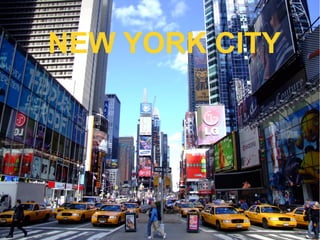 NEW YORK CITY
 