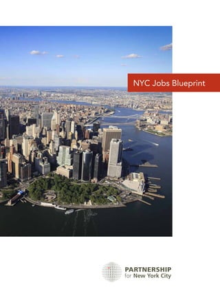 PARTNERSHIP
for New York City
NYC Jobs Blueprint
 