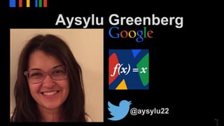 * 2
5
Aysylu Greenberg
@aysylu22
 