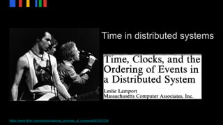 Time in distributed systems
https://www.flickr.com/photos/national_archives_of_norway/6263353228
 