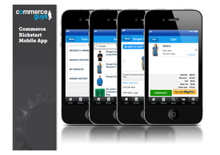 Commerce
Kickstart
Mobile App

 