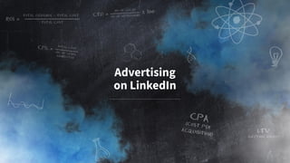 Advertising
on LinkedIn
 