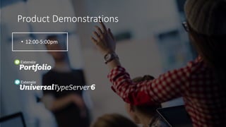 Product Demonstrations
• 12:00-5:00pm
 