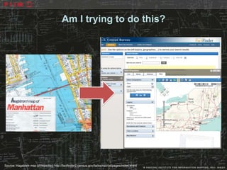Am I trying to do this?




Source: Hagstrom map (Wikipedia); http://factfinder2.census.gov/faces/nav/jsf/pages/index.xhtml
 