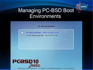 Managing PC-BSD Boot
Environments

 
