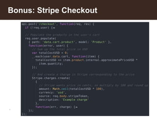 *
Bonus: Stripe Checkout
 