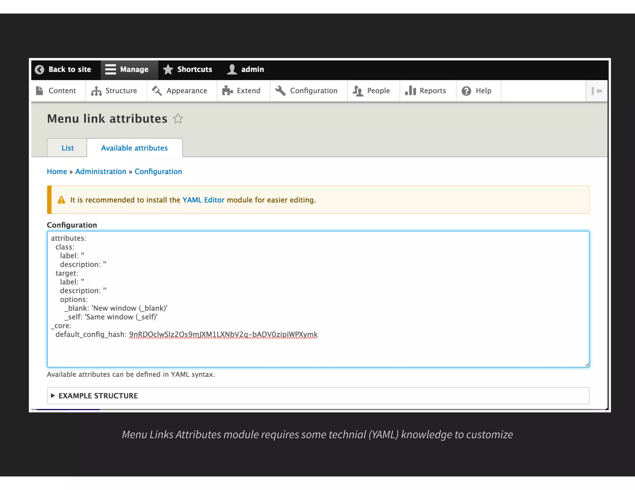 Menu Links Attributes module requires some technial (YAML) knowledge to customize
 