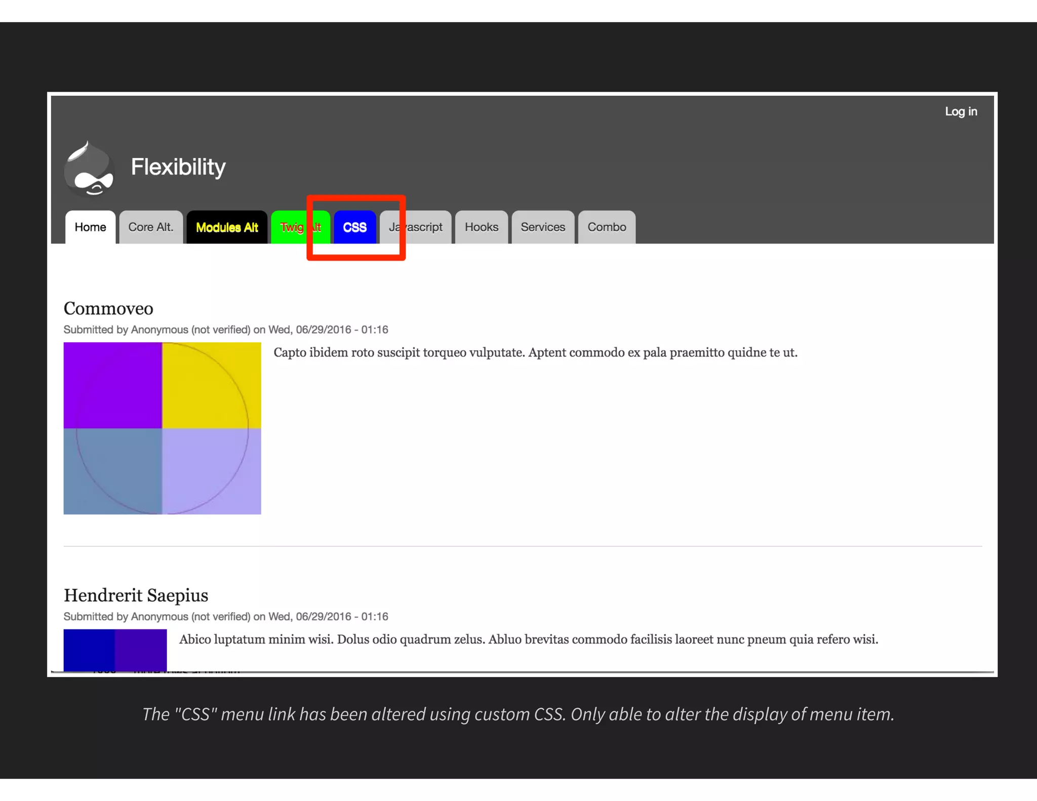 The "CSS" menu link has been altered using custom CSS. Only able to alter the display of menu item.
 