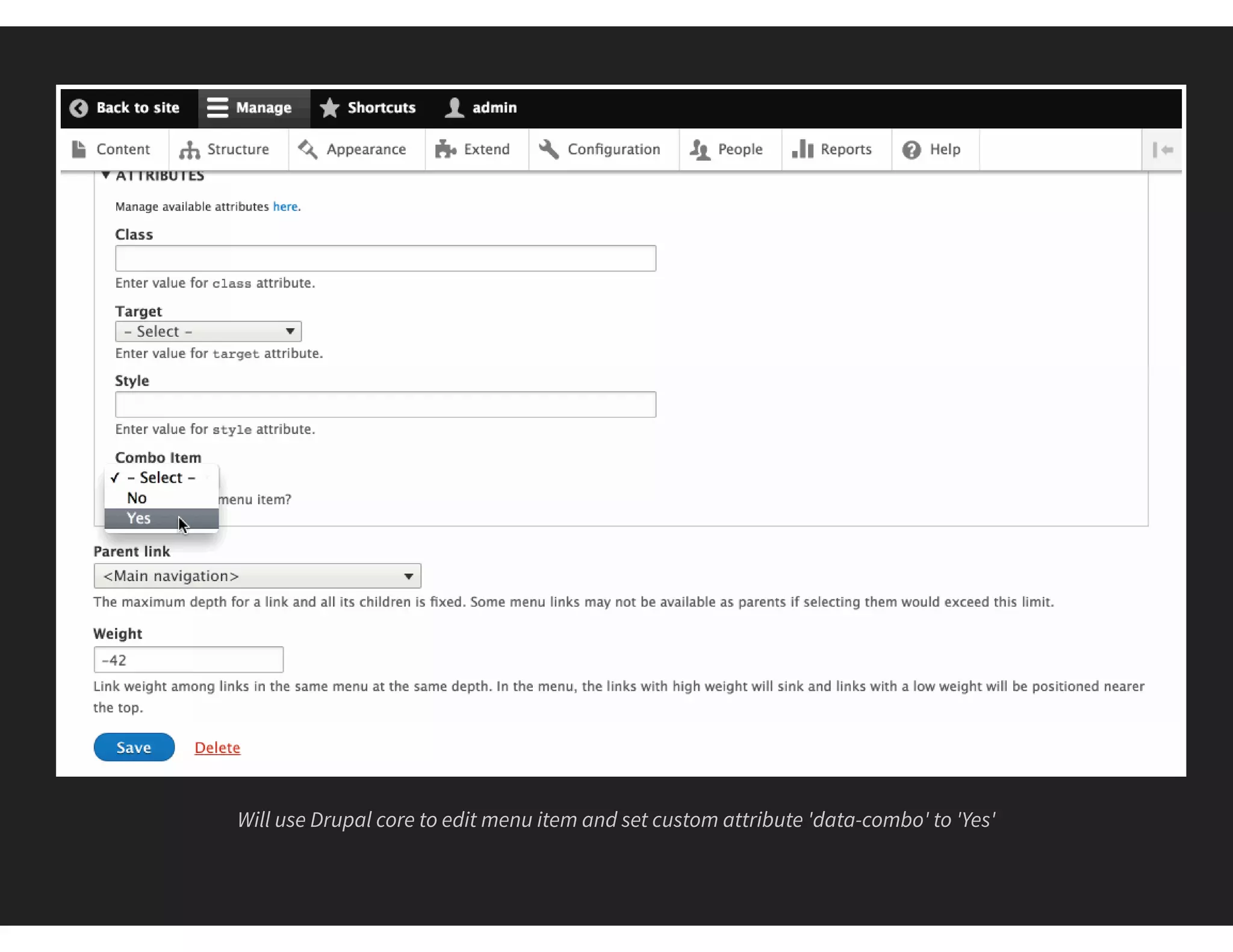 Will use Drupal core to edit menu item and set custom attribute 'data-combo' to 'Yes'
 