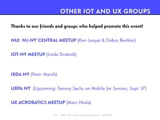 NYC-CHI Connected Spaces: NYC IoT Event, September 5, 2013