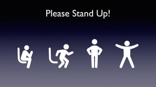 Please Stand Up!
 