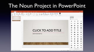 The Noun Project in PowerPoint
 