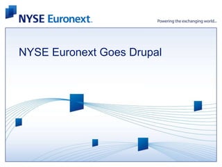 NYSE Euronext Goes Drupal 