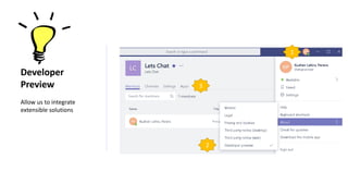 Developer
Preview
Allow us to integrate
extensible solutions
3
2
1
 
