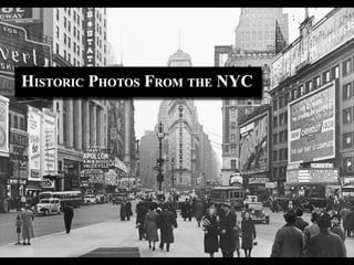 Historic Photos From the NYC  