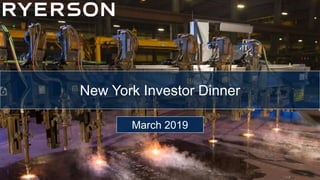 11
March 2019
New York Investor Dinner
1
 