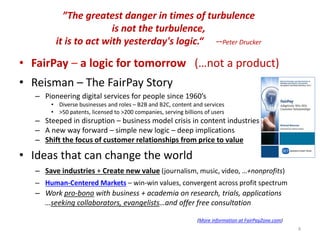”The greatest danger in times of turbulence
is not the turbulence,
it is to act with yesterday's logic.“ --Peter Drucker
•...