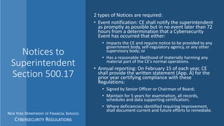 Notices to
Superintendent
Section 500.17
2 types of Notices are required:
• Event notification: CE shall notify the superi...