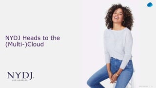 11© Capgemini 2018. All rights reserved |
NYDJ Heads to the
(Multi-)Cloud
 