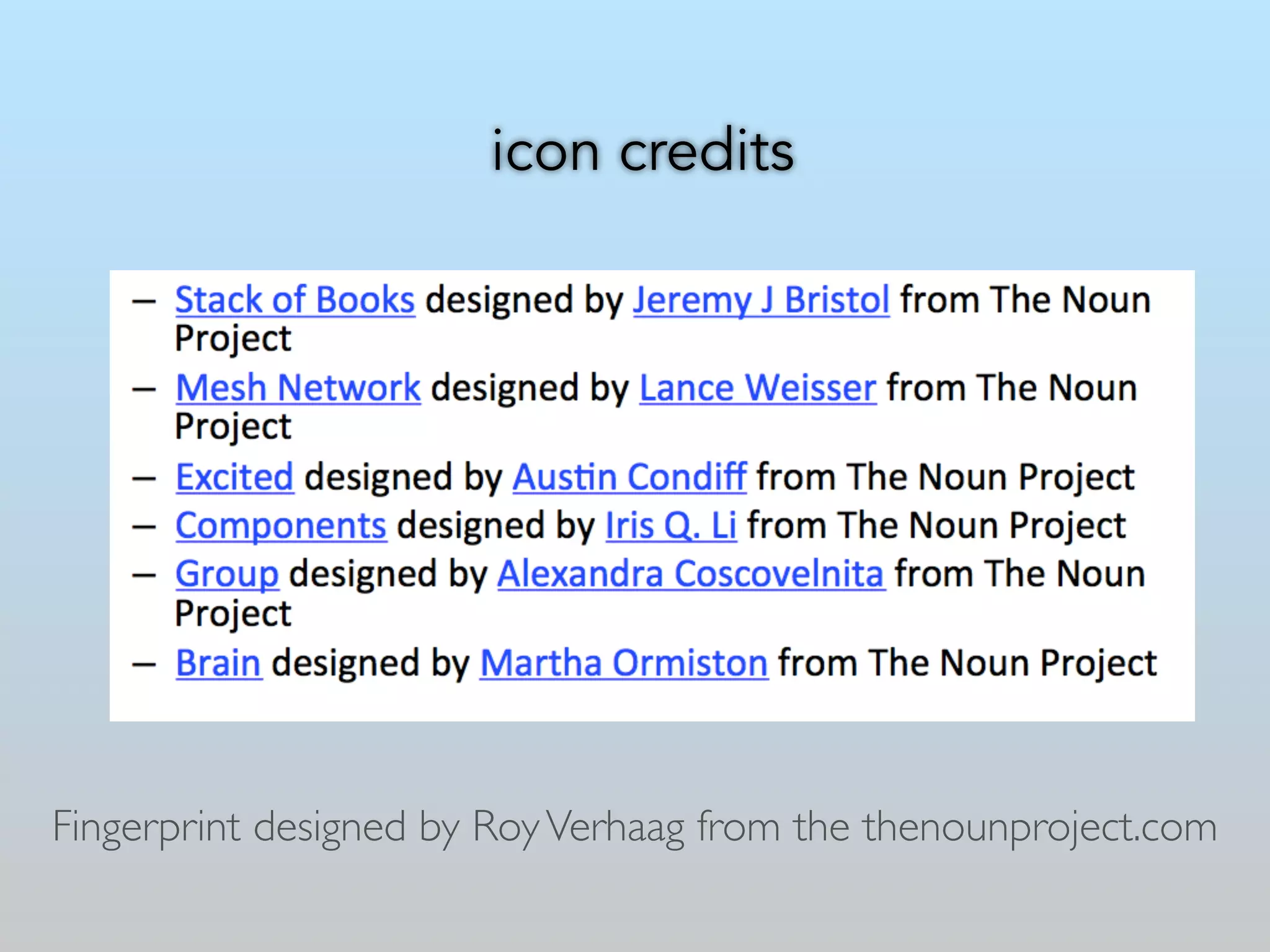 icon credits 
Fingerprint designed by Roy Verhaag from the thenounproject.com 
 