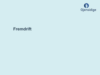 Fremdrift
 