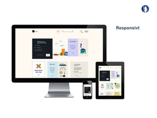 Responsivt
 