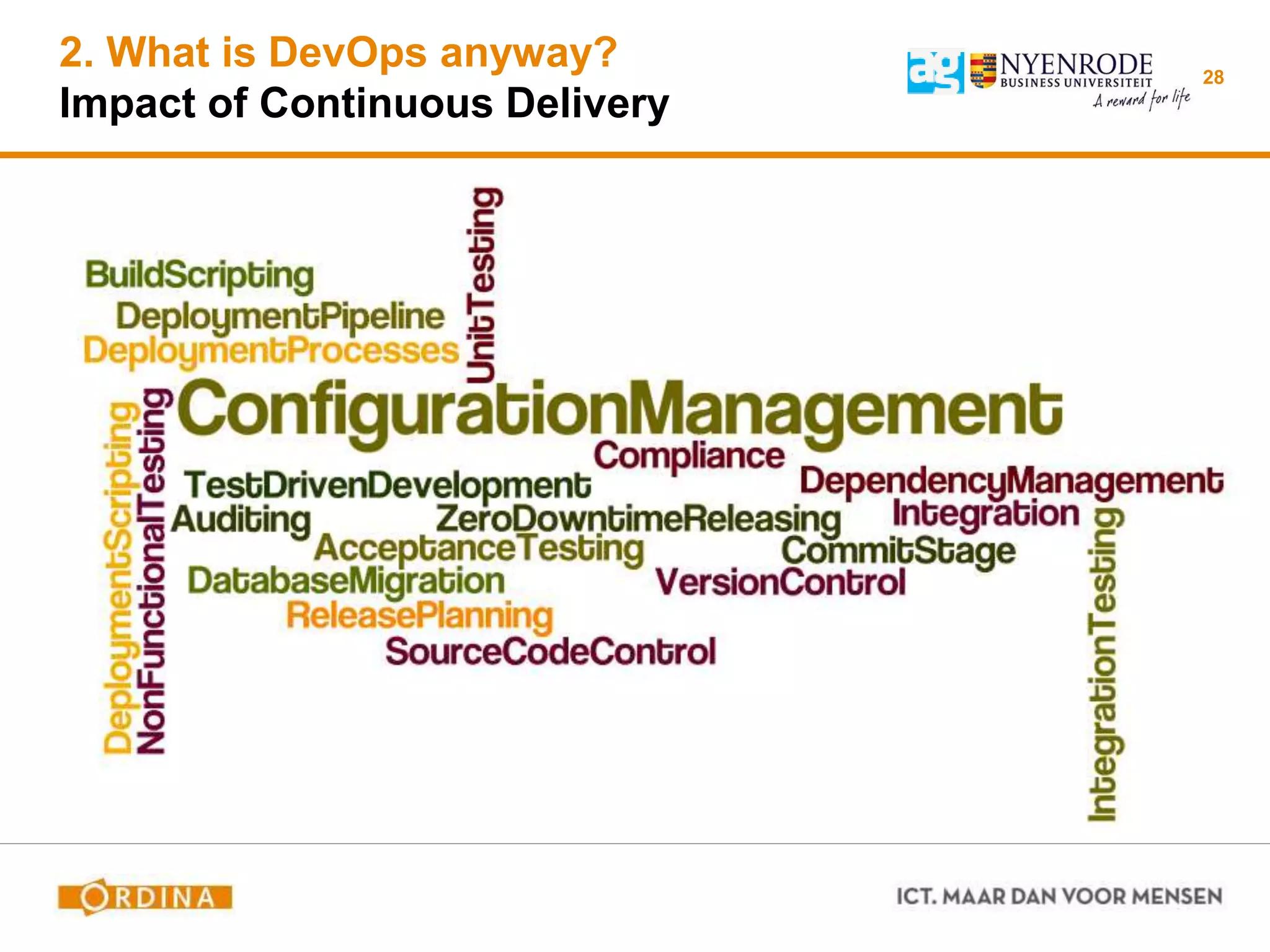 2. What is DevOps anyway?
Impact of Continuous Delivery
28
 