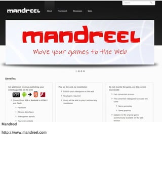 Mandreel

http://www.mandreel.com
 
