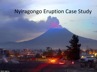 Nyiragongo Eruption Case Study
 