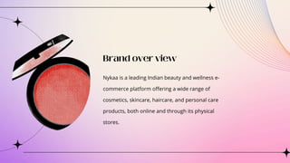Nykaa - Brand Overview & Market Penetration Strategy | PDF
