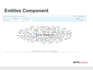 #NYKLondon
Entities Component
 