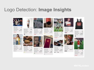 #NYKLondon
Logo Detection: Image Insights
 