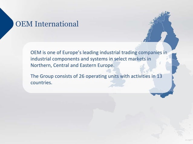 OEM International Koncernpresentation PPT OEM International Koncernpresentation PPT