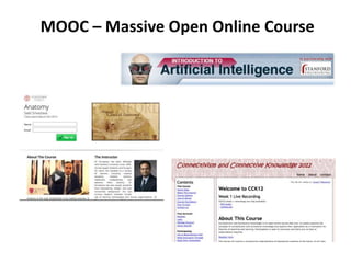 MOOC – Massive Open Online Course
 