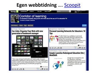 Egen webbtidning …. Scoopit
 